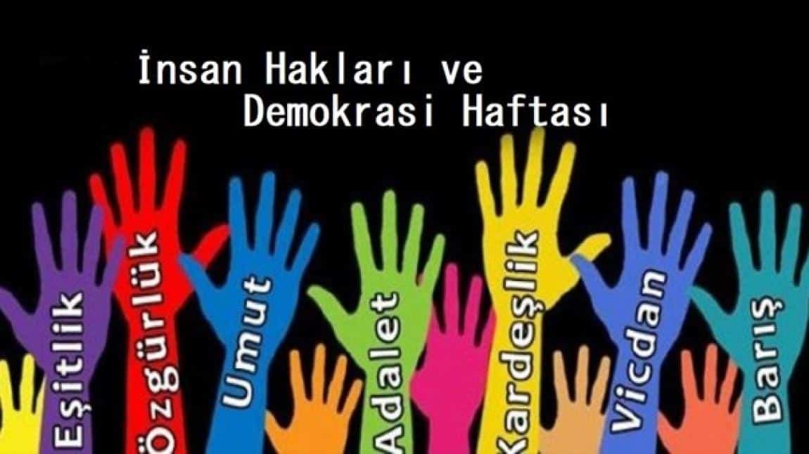 İNSAN HAKLARI VE DEMOKRASİ HAFTASI